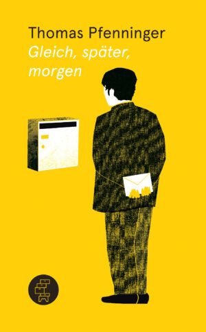 Cover des Romans Gleich, später, morgen von Thomas Pfenninger, Kommode Verlag
