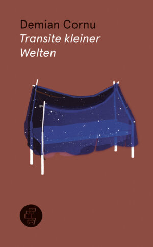 Das Cover von Transite kleiner Welten zeigt ein Zelt auf braunem Hintergrund dessen wände den Sternenhimmel darstellen